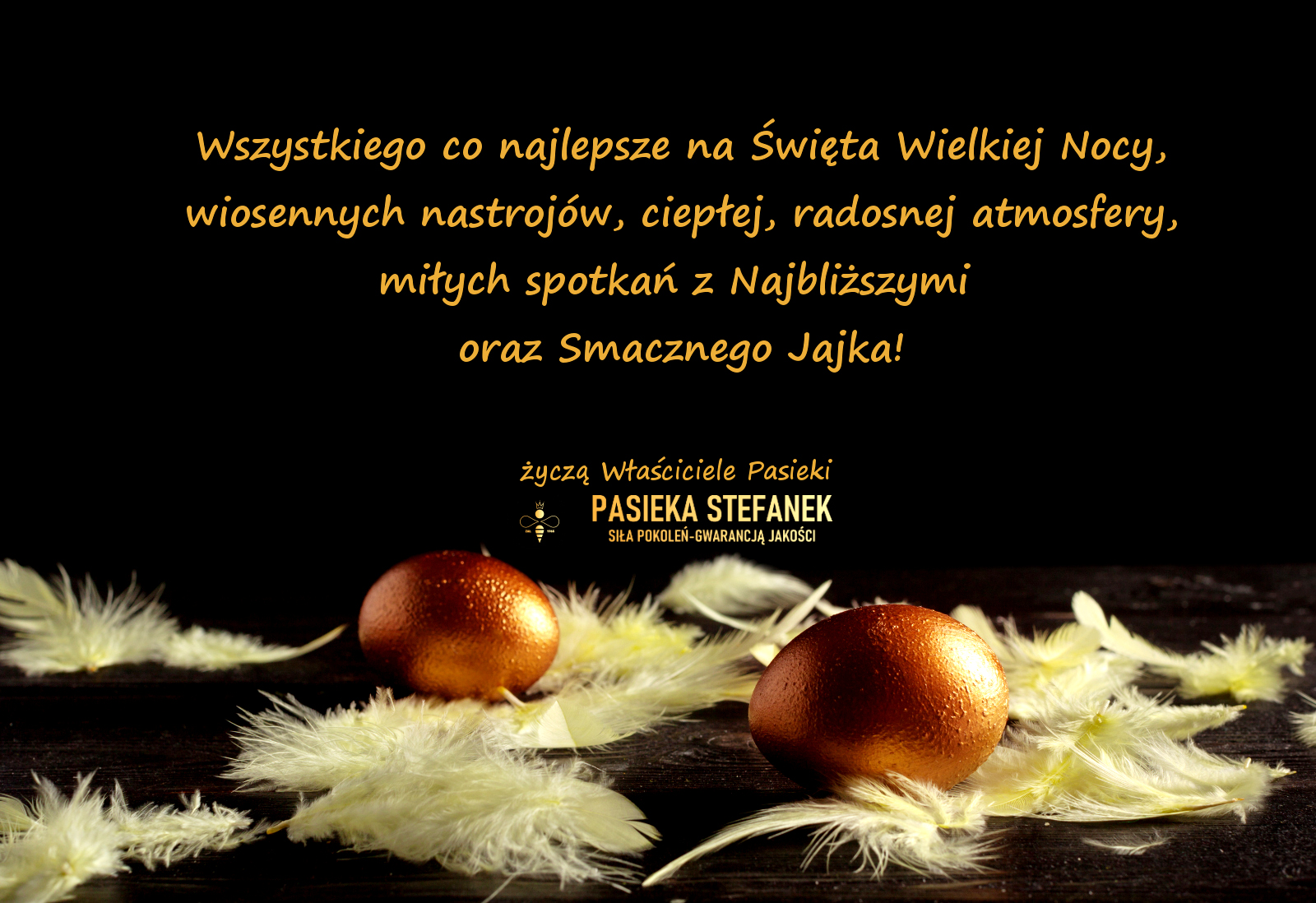 Życzenia wielkanocne Pasieka Stefanek